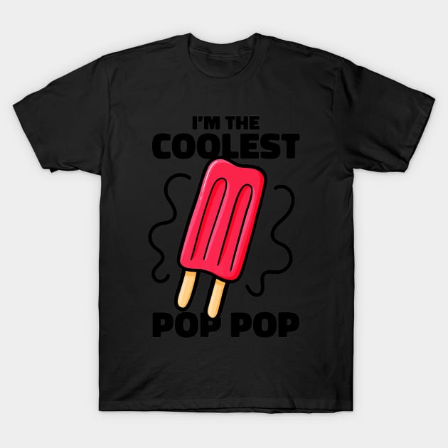 Mens Coolest Pop Funny Best Dad Ever Cool Popsicle Pun 2 T-Shirt by Levandotxi